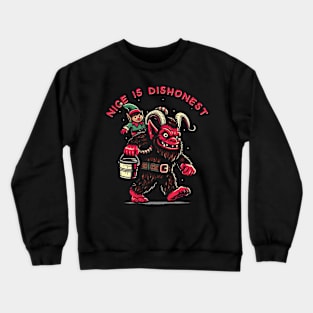 Nice is Dishonest Crewneck Sweatshirt